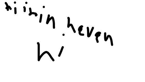 hi im in heven by TrickyAlexi